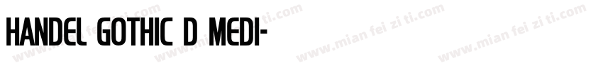 Handel Gothic D Medi字体转换